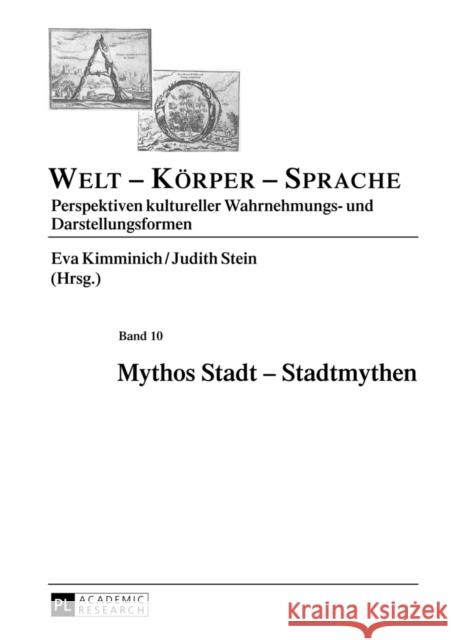 Mythos Stadt - Stadtmythen Eva Kimminich Judith Stein 9783631628492