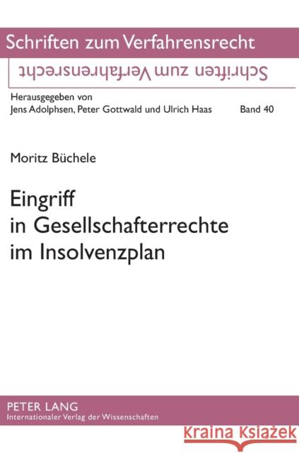 Eingriff in Gesellschafterrechte im Insolvenzplan Gottwald, Peter 9783631630273 Lang, Peter, Gmbh, Internationaler Verlag Der