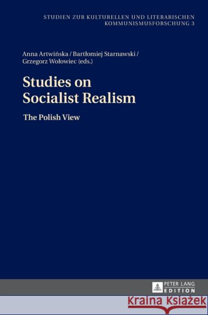Studies on Socialist Realism: The Polish View Artwinska, Anna 9783631630556 Peter Lang Gmbh, Internationaler Verlag Der W