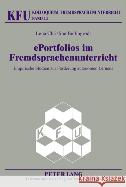 Eportfolios Im Fremdsprachenunterricht: Empirische Studien Zur Foerderung Autonomen Lernens Würffel, Nicola 9783631630594 Lang, Peter, Gmbh, Internationaler Verlag Der