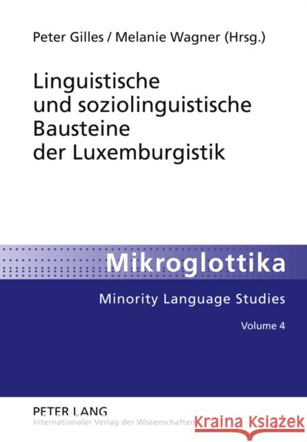 Linguistische Und Soziolinguistische Bausteine Der Luxemburgistik Veith, Daniel 9783631630648 Lang, Peter, Gmbh, Internationaler Verlag Der