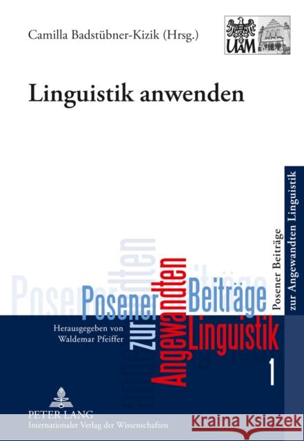 Linguistik Anwenden Pfeiffer, Waldemar 9783631630990 Lang, Peter, Gmbh, Internationaler Verlag Der