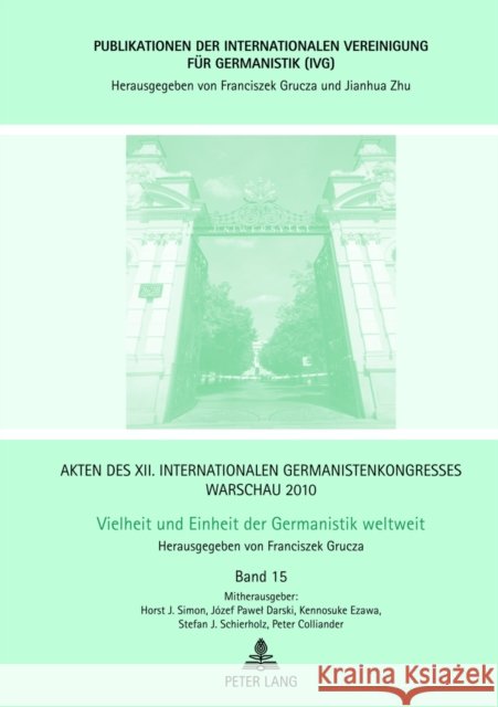 Akten Des XII. Internationalen Germanistenkongresses Warschau 2010- Vielheit Und Einheit Der Germanistik Weltweit: Deutsche Morphologie Im Kontrast- B Grucza, Franciszek 9783631632154 Peter Lang Gmbh, Internationaler Verlag Der W