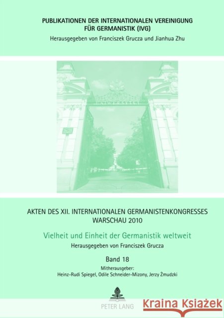 Akten Des XII. Internationalen Germanistenkongresses Warschau 2010: - Vielheit Und Einheit Der Germanistik Weltweit: Fachsprachen in Theorie Und Praxi Schneider-Mizony, Odile 9783631632185 Peter Lang Gmbh, Internationaler Verlag Der W