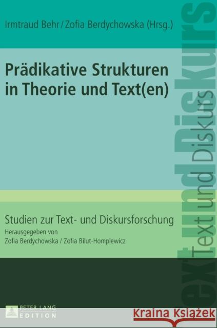 Praedikative Strukturen in Theorie Und Text(en) Behr, Irmtraud 9783631632611 Peter Lang Gmbh, Internationaler Verlag Der W