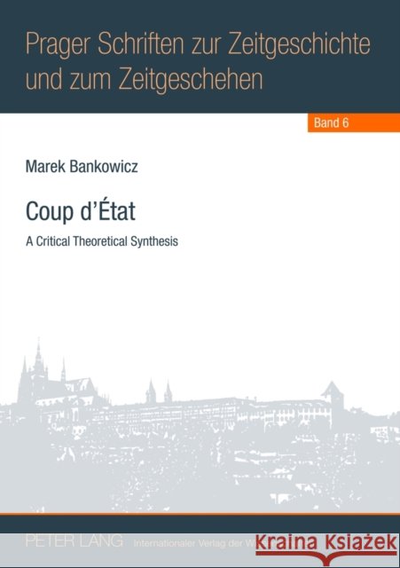 Coup d'État: A Critical Theoretical Synthesis Vykoukal, Jiri 9783631632741 Lang, Peter, Gmbh, Internationaler Verlag Der