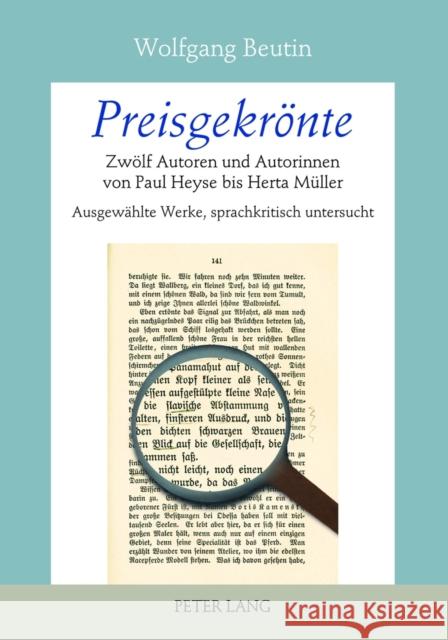Preisgekroente: Zwoelf Autoren Und Autorinnen Von Paul Heyse Bis Herta Mueller- Ausgewaehlte Werke, Sprachkritisch Untersucht Beutin, Wolfgang 9783631632970