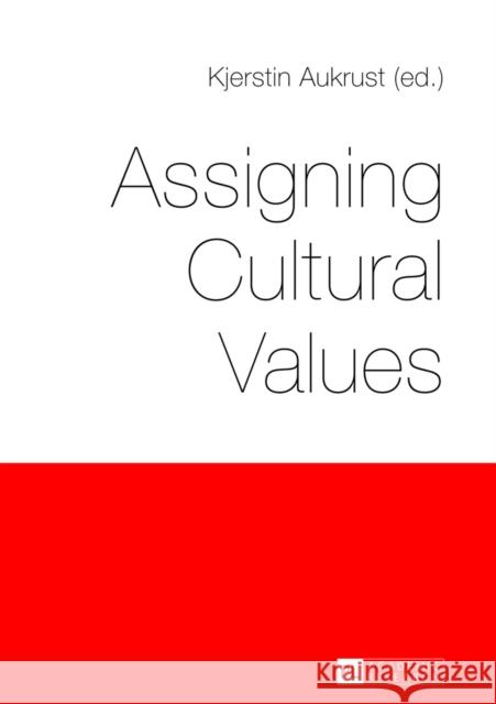 Assigning Cultural Values Kjerstin Aukrust   9783631632987 Peter Lang GmbH