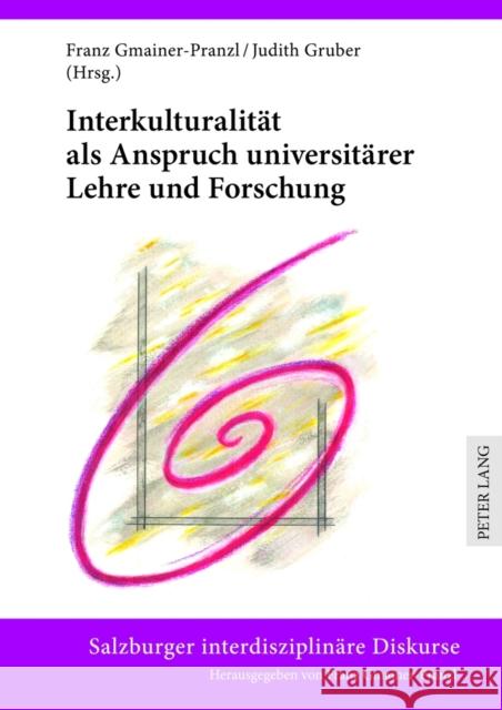 Interkulturalitaet ALS Anspruch Universitaerer Lehre Und Forschung Gmainer-Pranzl, Franz 9783631633045