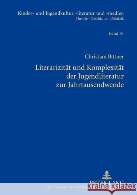 Literarizitaet Und Komplexitaet Der Jugendliteratur Zur Jahrtausendwende Ewers-Uhlmann, Hans-Heino 9783631633465