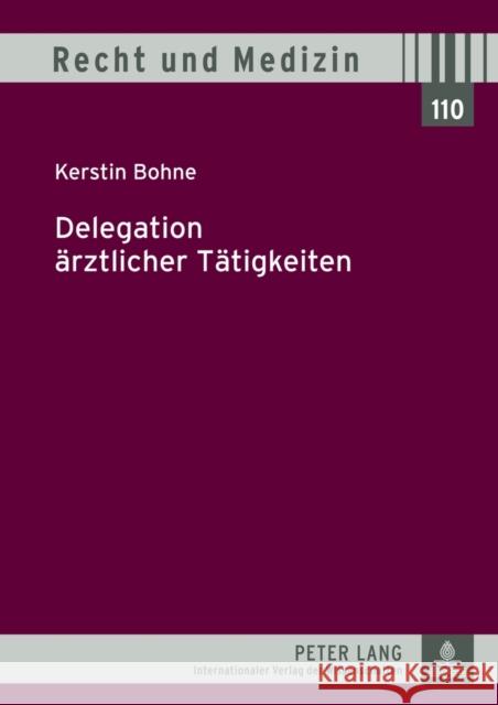 Delegation Aerztlicher Taetigkeiten Lilie, Hans 9783631633625