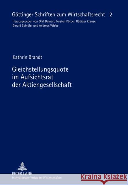 Gleichstellungsquote Im Aufsichtsrat Der Aktiengesellschaft Spindler, Gerald 9783631633632