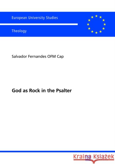 God as Rock in the Psalter Fernandes, Salvador 9783631634646