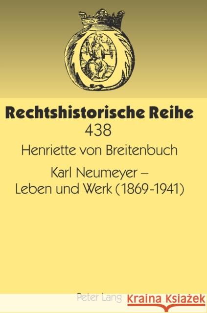 Karl Neumeyer - Leben Und Werk (1869-1941) Nehlsen, Hermann 9783631634943 Peter Lang Gmbh, Internationaler Verlag Der W
