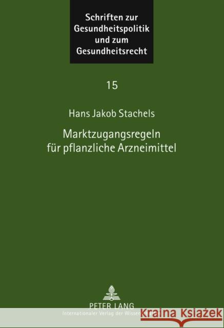 Marktzugangsregeln Fuer Pflanzliche Arzneimittel Ebsen, Ingwer 9783631635216 Lang, Peter, Gmbh, Internationaler Verlag Der