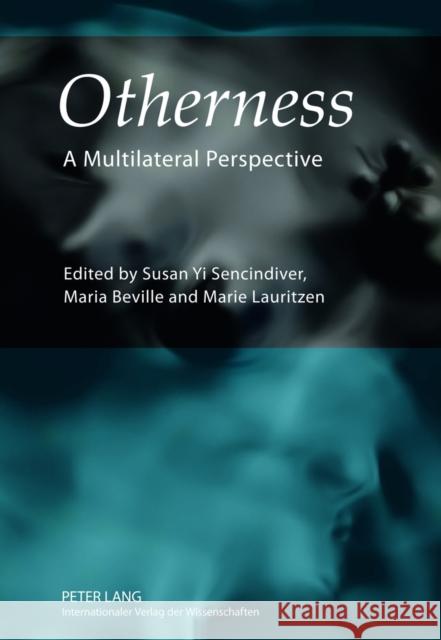 Otherness: A Multilateral Perspective Sencindiver, Susan Yi 9783631635742 Peter Lang GmbH