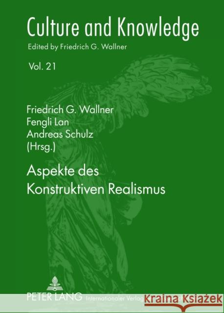 Aspekte Des Konstruktiven Realismus Wallner, Friedrich G. 9783631635902