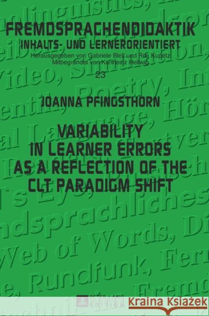 Variability in Learner Errors as a Reflection of the Clt Paradigm Shift Kupetz, Rita 9783631638040