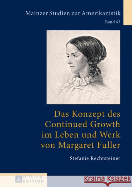 Das Konzept Des Continued Growth Im Leben Und Werk Von Margaret Fuller Von Bardeleben, Renate 9783631638842