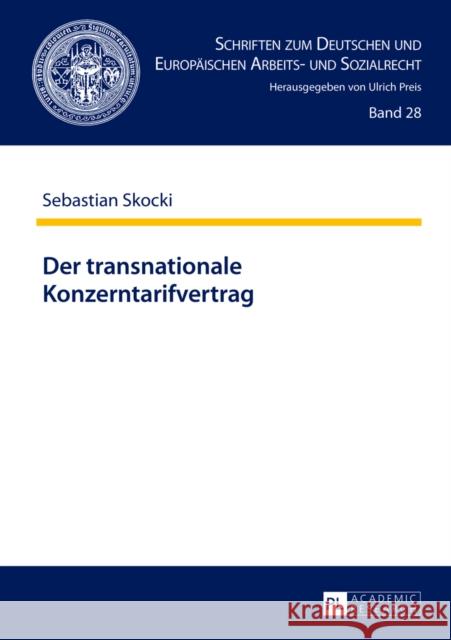 Der Transnationale Konzerntarifvertrag Preis, Ulrich 9783631638897 PL Academic Research