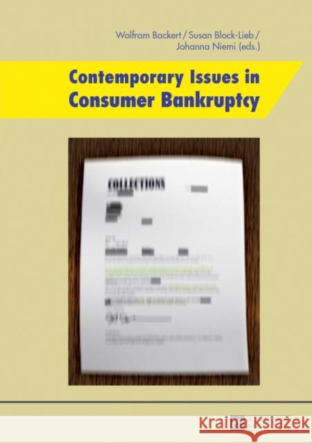 Contemporary Issues in Consumer Bankruptcy Wolfram Backert Susan Block-Lieb Johanna Niemi 9783631639177 Peter Lang Gmbh, Internationaler Verlag Der W