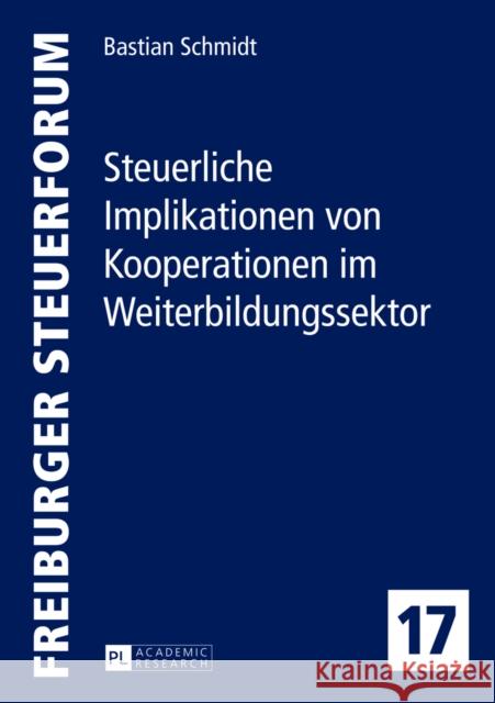 Steuerliche Implikationen Von Kooperationen Im Weiterbildungssektor Kessler, Wolfgang 9783631639818 Peter Lang Gmbh, Internationaler Verlag Der W