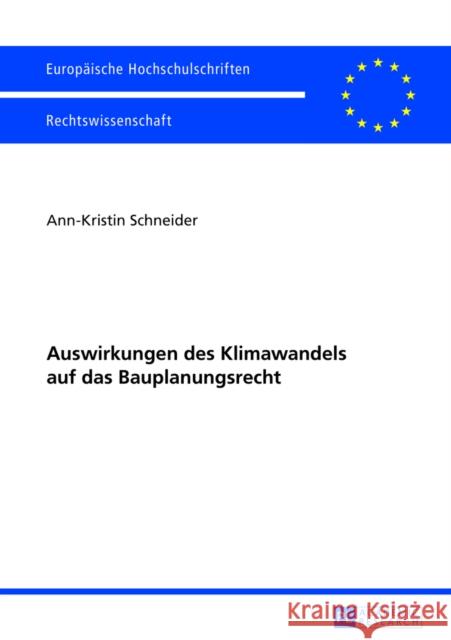 Auswirkungen Des Klimawandels Auf Das Bauplanungsrecht Schneider, Ann-Kristin 9783631639993 Peter Lang Gmbh, Internationaler Verlag Der W