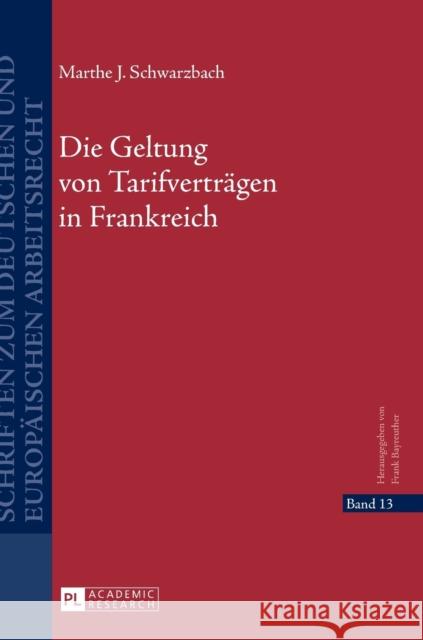 Die Geltung Von Tarifvertraegen in Frankreich Bayreuther, Frank 9783631641187