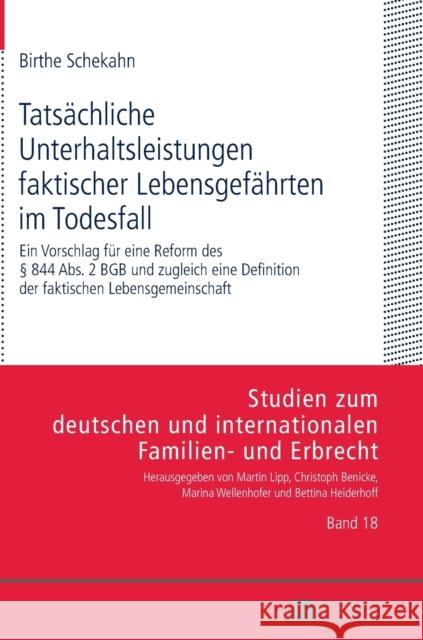 Tatsaechliche Unterhaltsleistungen Faktischer Lebensgefaehrten Im Todesfall: Ein Vorschlag Fuer Eine Reform Des § 844 Abs. 2 Bgb Und Zugleich Eine Def Heiderhoff, Bettina 9783631642283 Peter Lang Gmbh, Internationaler Verlag Der W