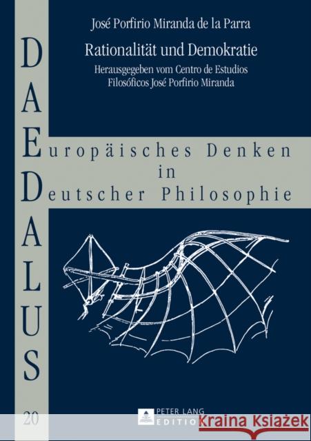 Rationalitaet Und Demokratie: Herausgegeben Vom Centro de Estudios Filosóficos José Porfirio Miranda Vieweg, Klaus 9783631643334