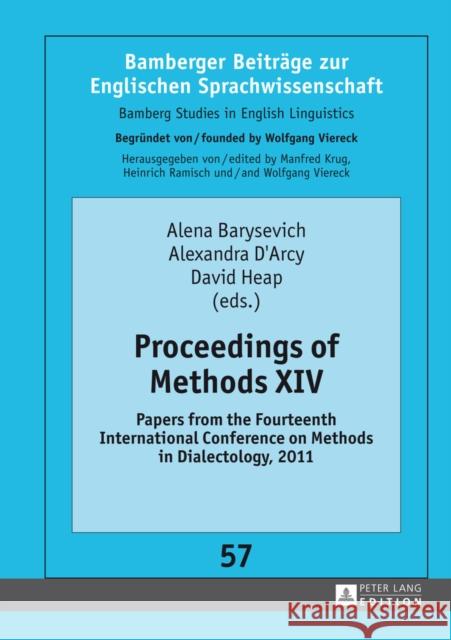 Proceedings of Methods XIV: Papers from the Fourteenth International Conference on Methods in Dialectology, 2011 Ramisch, Heinrich 9783631643778