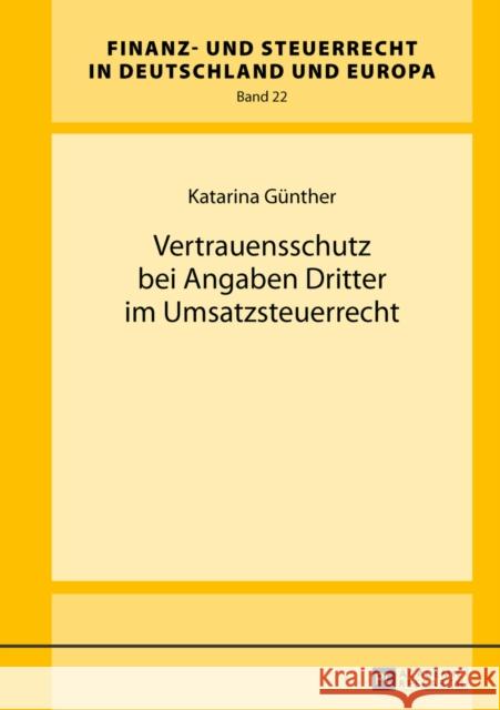 Vertrauensschutz Bei Angaben Dritter Im Umsatzsteuerrecht Drüen, Klaus-Dieter 9783631644669