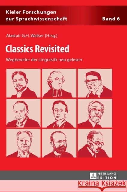 Classics Revisited: Wegbereiter Der Linguistik Neu Gelesen Elmentaler, Michael 9783631645086 Peter Lang Gmbh, Internationaler Verlag Der W