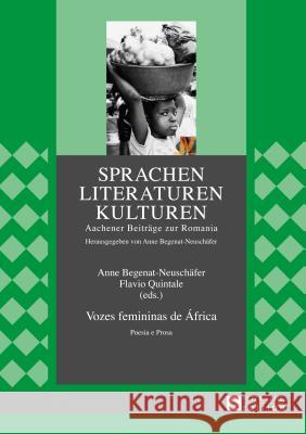 Vozes Femininas de África: Poesia E Prosa Begenat-Neuschäfer, Anne 9783631645093 Peter Lang Gmbh, Internationaler Verlag Der W