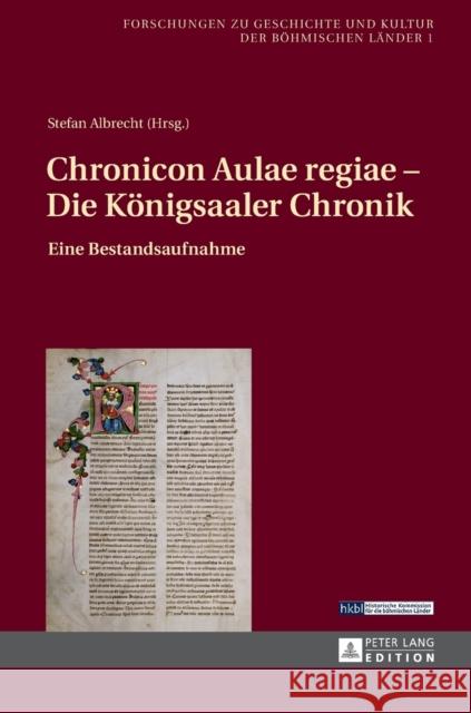 Chronicon Aulae regiae - Die Königsaaler Chronik; Eine Bestandsaufnahme Luft, Robert 9783631645352 Peter Lang Gmbh, Internationaler Verlag Der W