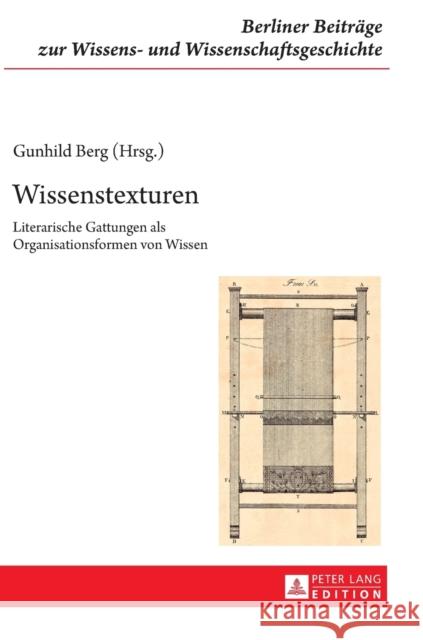 Wissenstexturen: Literarische Gattungen ALS Organisationsformen Von Wissen Klausnitzer, Ralf 9783631645703