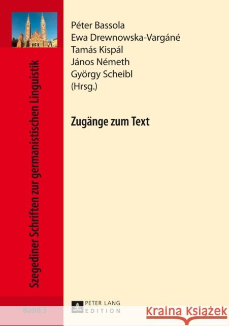 Zugaenge Zum Text Drewnowska-Vargáné, Ewa 9783631646786 Peter Lang Gmbh, Internationaler Verlag Der W