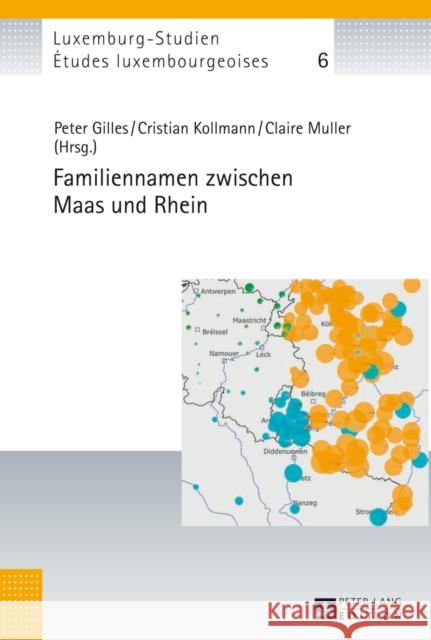 Familiennamen Zwischen Maas Und Rhein Université Du Luxembourg 9783631646793 Peter Lang Gmbh, Internationaler Verlag Der W