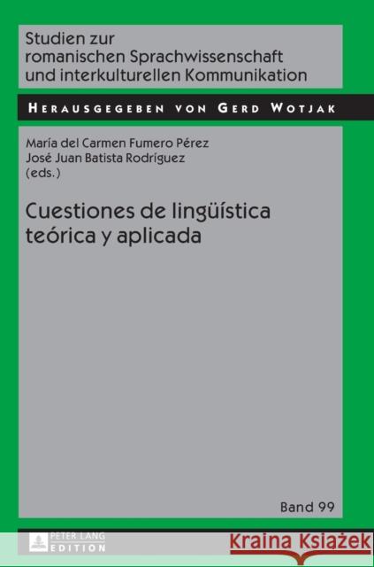 Cuestiones de Lingueística Teórica Y Aplicada Wotjak, Gerd 9783631646892