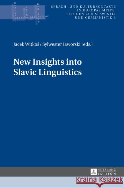 New Insights Into Slavic Linguistics Katny, Andrzej 9783631647318 Peter Lang Publishing