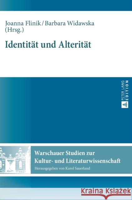 Identitaet Und Alteritaet Sauerland, Karol 9783631647462 Peter Lang Gmbh, Internationaler Verlag Der W