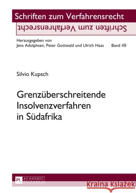 Grenzueberschreitende Insolvenzverfahren in Suedafrika Adolphsen, Jens 9783631648056 Peter Lang Gmbh, Internationaler Verlag Der W