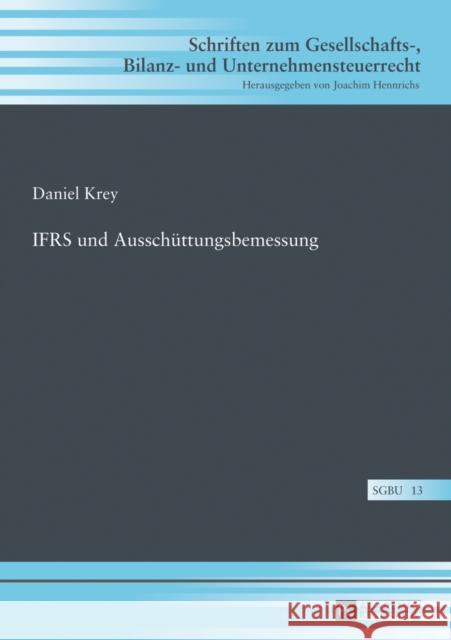 Ifrs Und Ausschuettungsbemessung Hennrichs, Joachim 9783631648636 Peter Lang Gmbh, Internationaler Verlag Der W