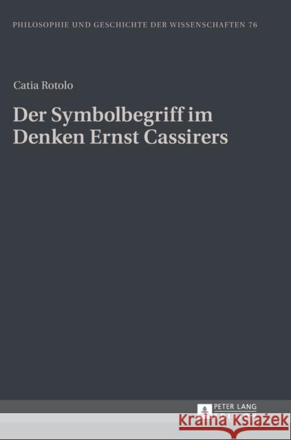 Der Symbolbegriff Im Denken Ernst Cassirers Sandkühler, Hans Jörg 9783631648827