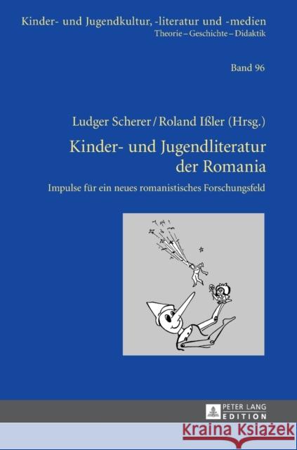 Kinder- Und Jugendliteratur Der Romania: Impulse Fuer Ein Neues Romanistisches Forschungsfeld Scherer, Ludger 9783631649596 Peter Lang Gmbh, Internationaler Verlag Der W