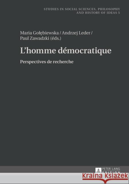 L'Homme Démocratique: Perspectives de Recherche Rychard, Andrzej 9783631649992 Peter Lang Gmbh, Internationaler Verlag Der W