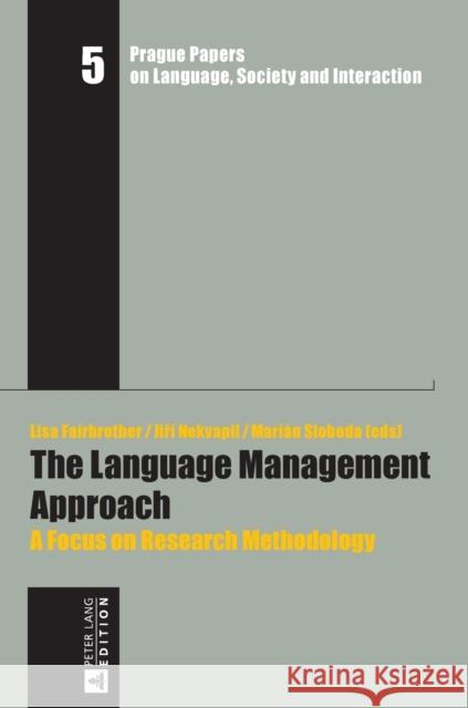 The Language Management Approach: A Focus on Research Methodology Nekvapil, Jiri 9783631650424