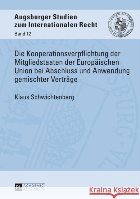 Die Kooperationsverpflichtung Der Mitgliedstaaten Der Europaeischen Union Bei Abschluss Und Anwendung Gemischter Vertraege Vedder, Christoph 9783631650561 Peter Lang Gmbh, Internationaler Verlag Der W