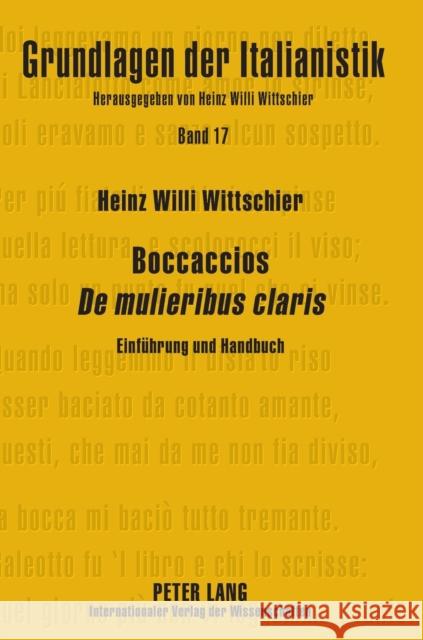 Boccaccios «De Mulieribus Claris»: Einfuehrung Und Handbuch Wittschier, Heinz Willi 9783631650783 Peter Lang Gmbh, Internationaler Verlag Der W