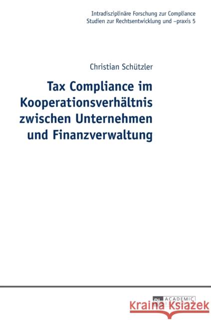 Tax Compliance Im Kooperationsverhaeltnis Zwischen Unternehmen Und Finanzverwaltung Seer, Roman 9783631651520 Peter Lang Gmbh, Internationaler Verlag Der W